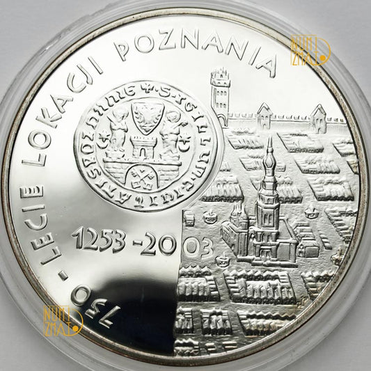 10 zł 2003 r. - 750-lecie lokacji Poznania (lokacja Poznania)